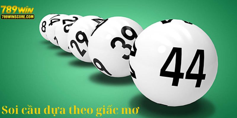 Soi cầu dựa theo giấc mơ